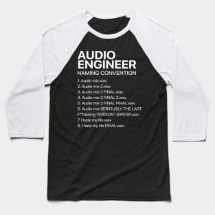 audio engineer - naming convention Baseball T-Shirt